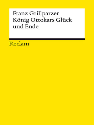 cover image of König Ottokars Glück und Ende. Trauerspiel in fünf Aufzügen